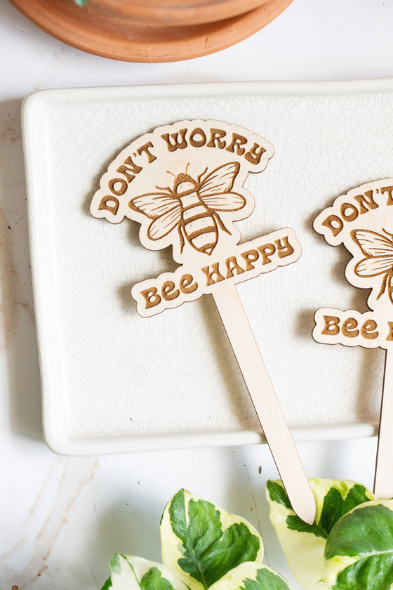 "Don't Worry Bee Happy" Plant Stake