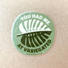 Sticker - You Had Me at Variegated